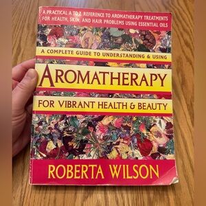 Aromatherapy Guide for Vibrant Health & Beauty by Roberta Wilson